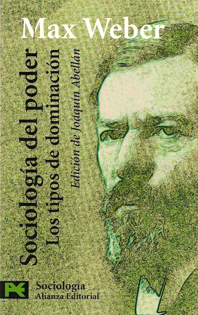 Sociologia del poder/ Los tipos de dominacion