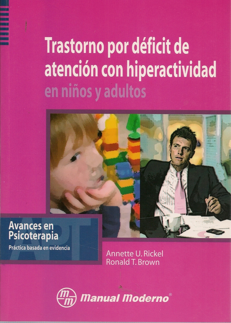 Trastorno por deficit de atencion con hiperactividad en nios y adultos