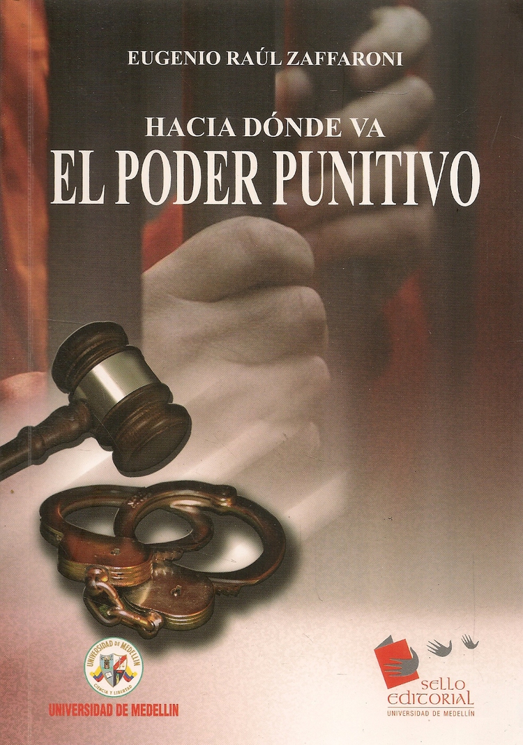 Hacia D�nde va El Poder Punitivo