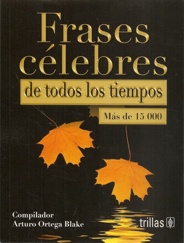 Frases Clebres de todos los tiempos