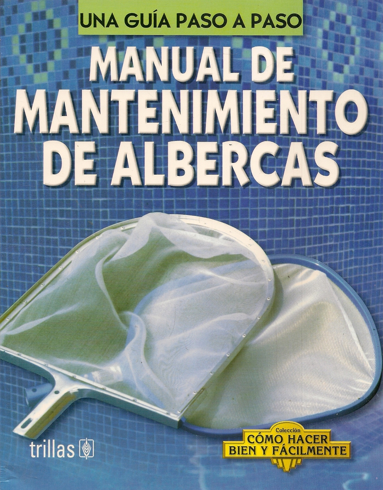 Manual de mantenimiento de albercas (piscinas)