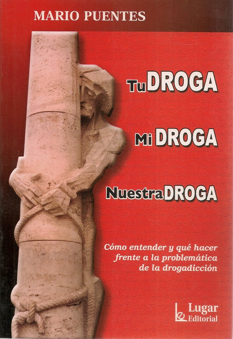 Tu droga mi droga nuestra droga