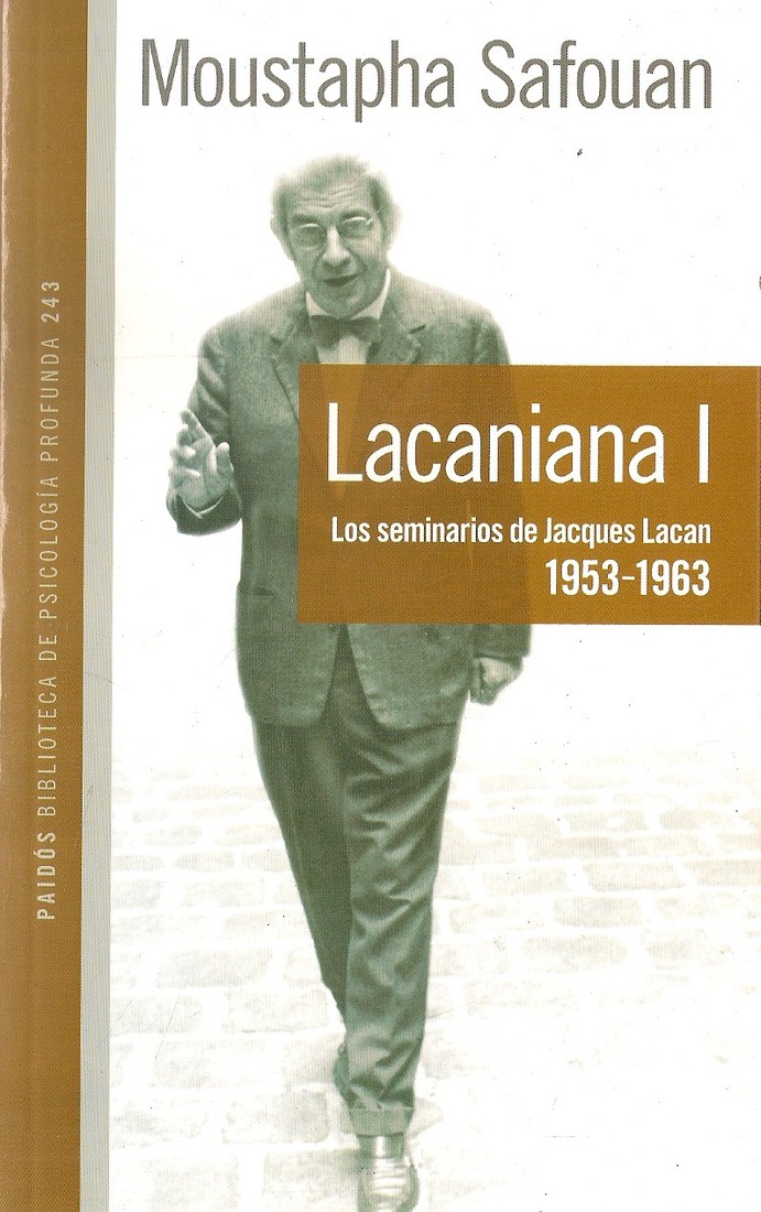 Lacaniana Los seminarios de Jacques Lacan 1953-1963