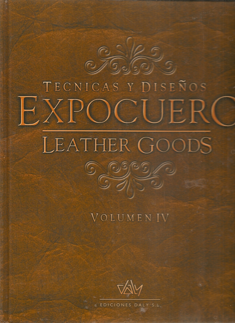 T�cnicas y Dise�os Expocuero Leather Goods - 4 Tomos
