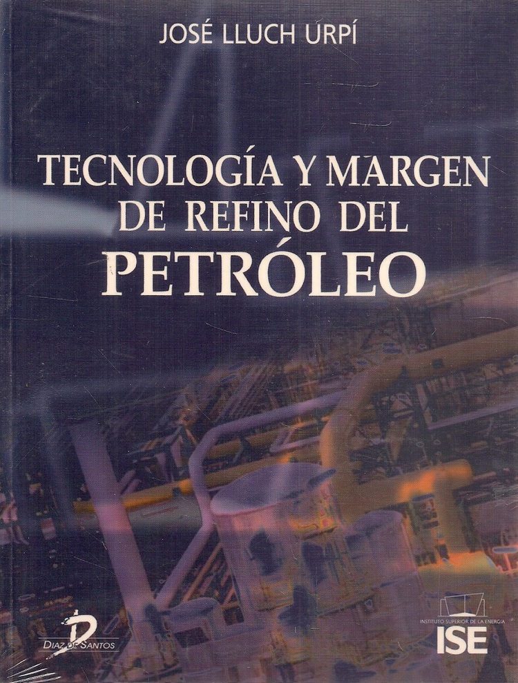 Tecnologa y margen de refino del Petrleo
