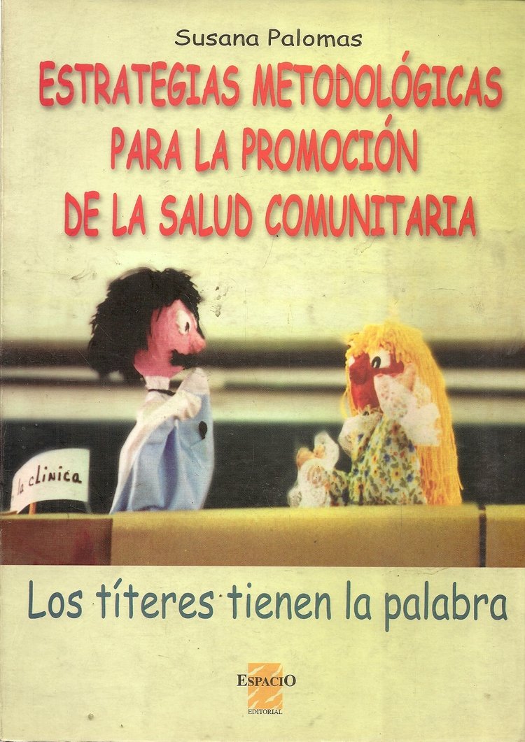 Estrategias metodol�gicas para la promoci�n de la salud comunitaria.