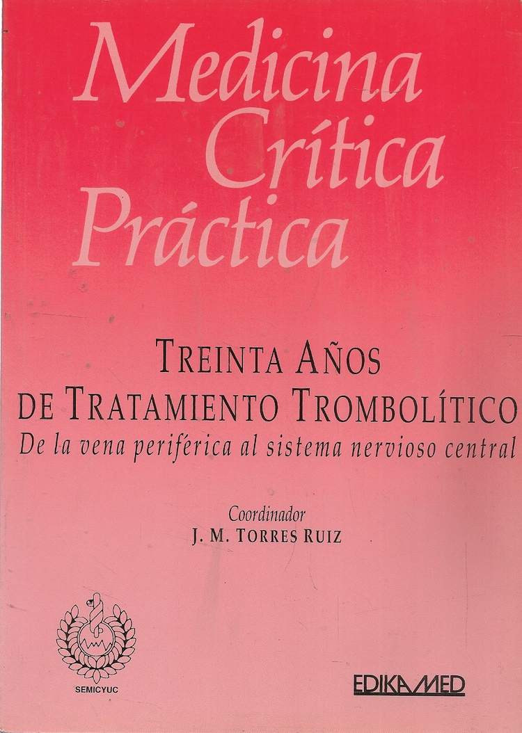Treinta aos del Tratamiento Trombolitico. De la vena periferica al sistema nervioso central