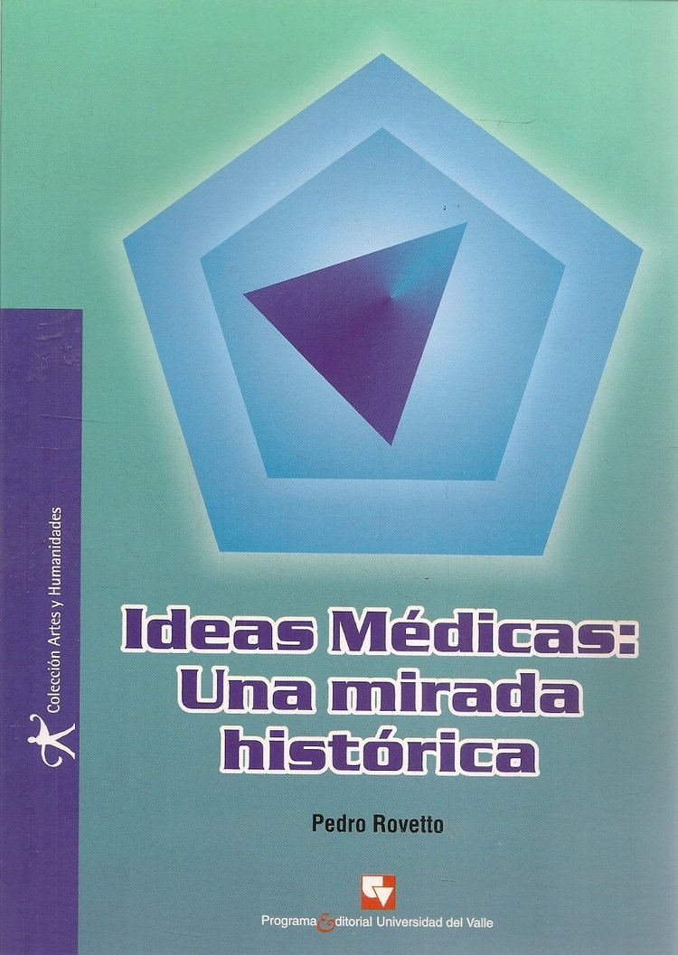 Ideas M�dicas Una Mirada Hist�rica