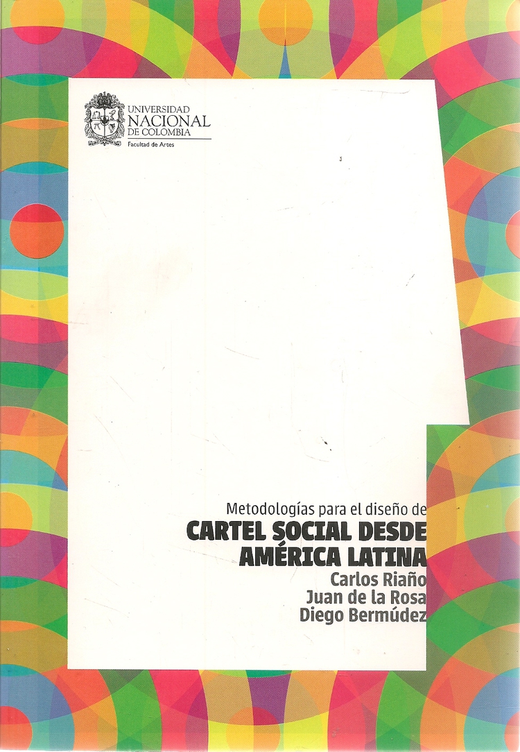Metodologas para el diseo de Cartel Social desde Amrica Latina