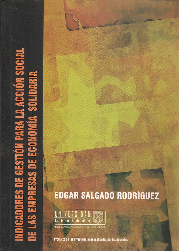 Indicadores de gesti�n para la acci�n social de las empresas de econom�a solidaria