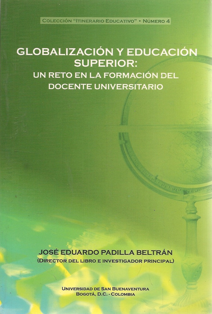 Globalizacin y Educacin Superior: un reto en la formacin del docente universitario