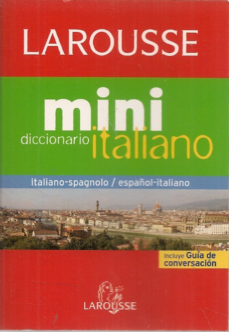 Larousse Mini Italiano Diccionario Italiano-Spagnolo Espa�ol Italiano