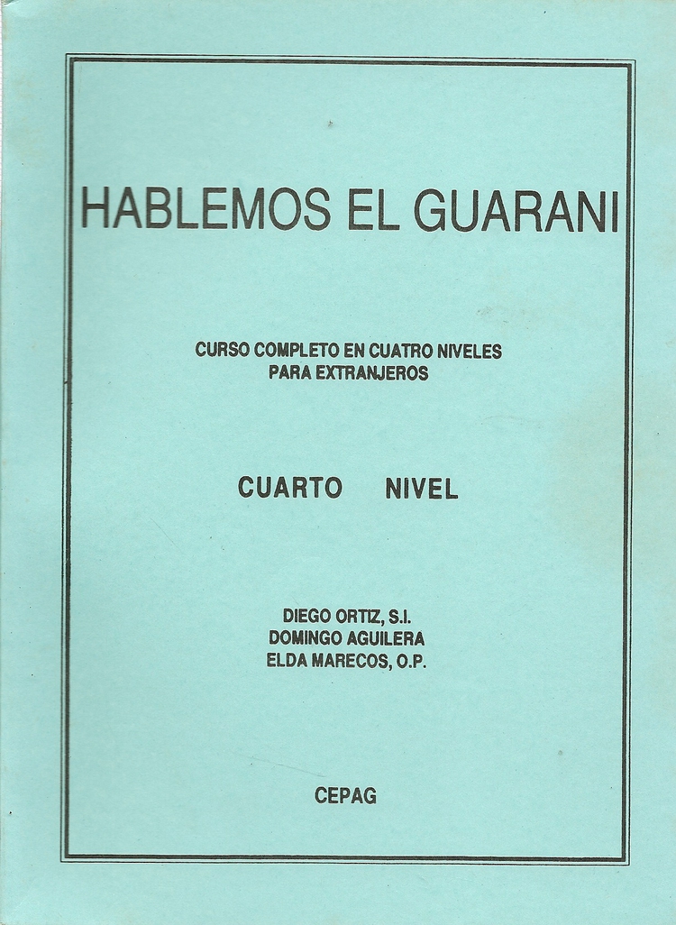 Hablemos el Guarani Cuarto Nivel