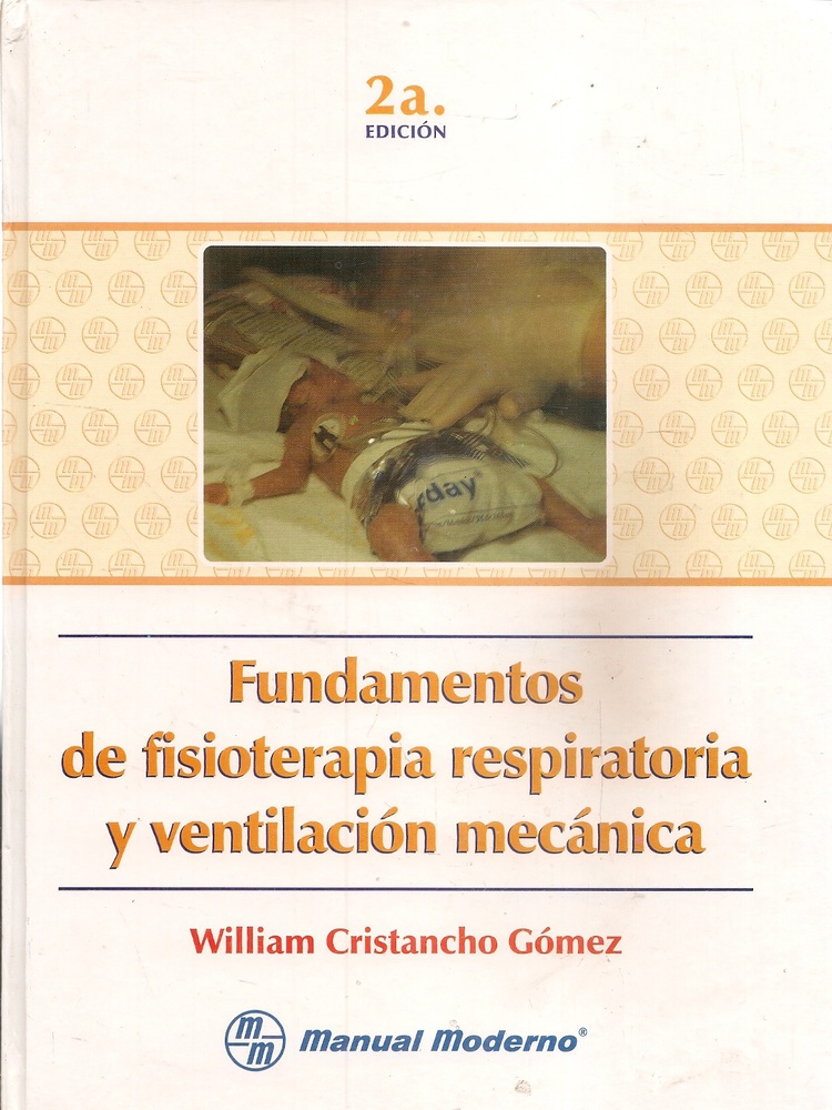 Fundamentos de fisioterapia respiratoria y ventilacin mecnica