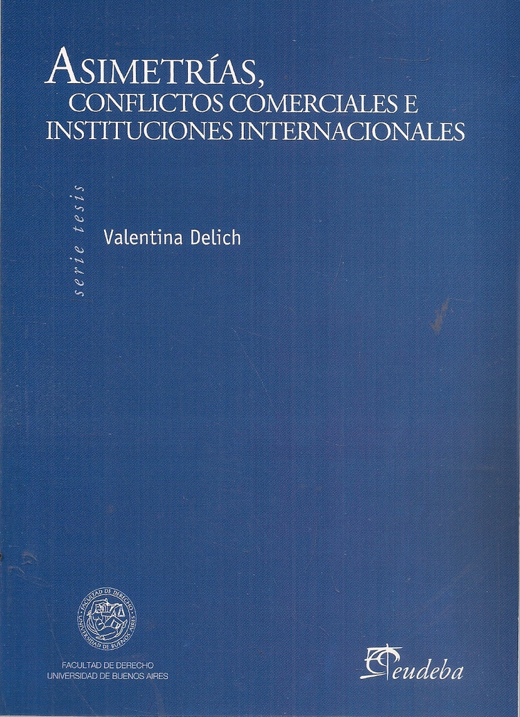 Asimetras, conflictos comerciales e instituciones internacionales