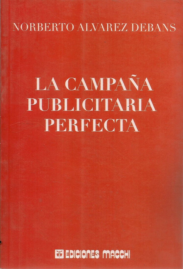 La campaa publicitaria perfecta