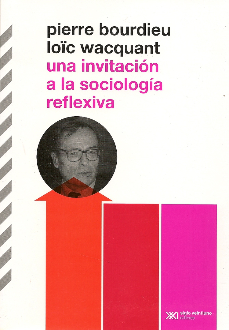 Una invitacin a la sociologa reflexiva