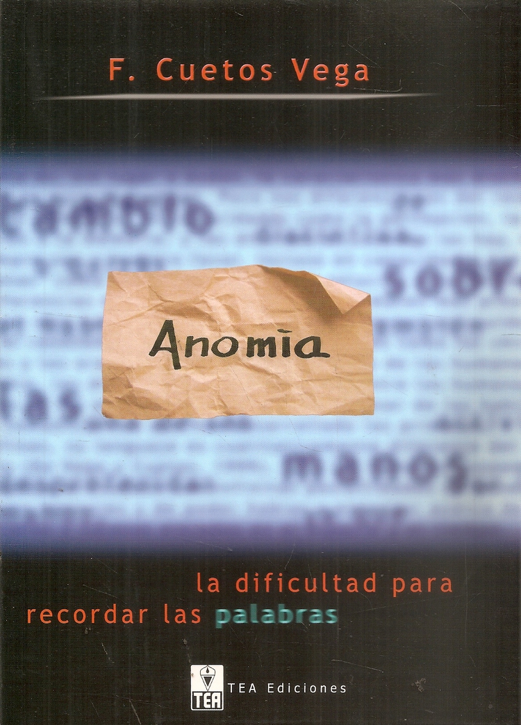 ANOMIA La Dificultad de Recordar Palabras