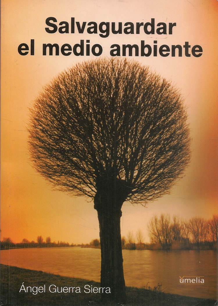 Salvaguardar el medio ambiente