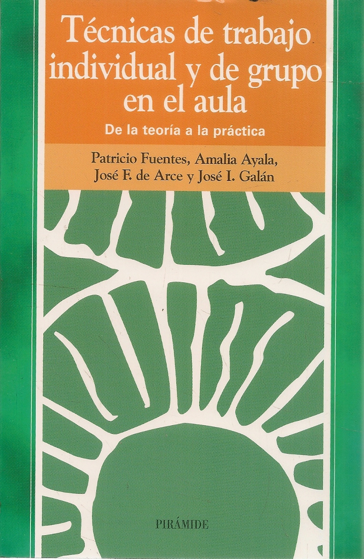 Tecnicas de trabajo individual y de grupo en el aula