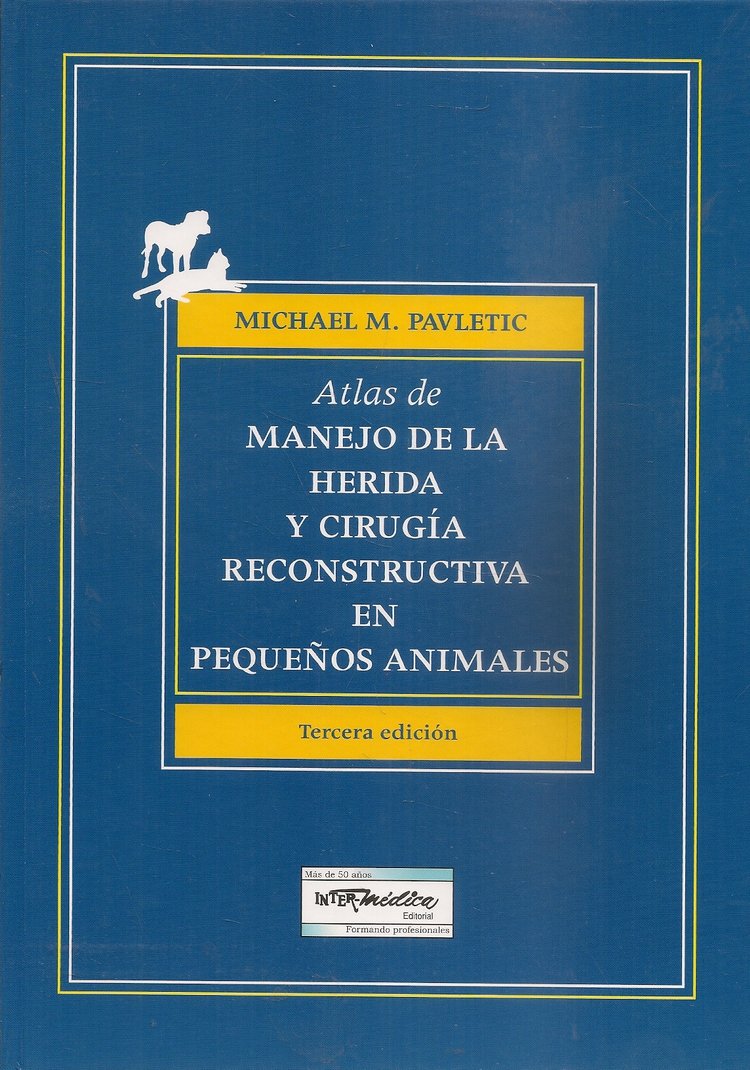 Atlas de Manejo de la Herida y Ciruga Reconstructiva en Pequeos Animales