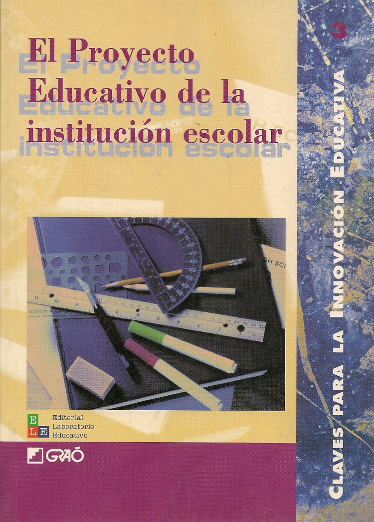El proyecto educativo de la institucion escolar Claves para la innovacion educativa 3