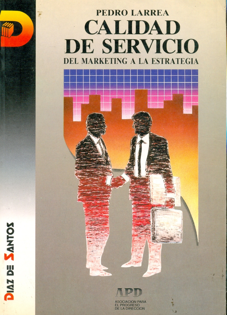 Calidad de servicio : del marketing a la estrategia