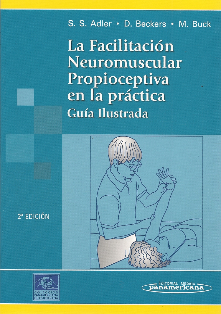 La facilitaci�n neuromuscular propioceptiva en la pr�ctica