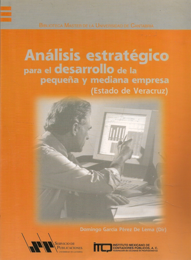 Analisis estrategico para el desarrollo de la pequea y mediana empresa
