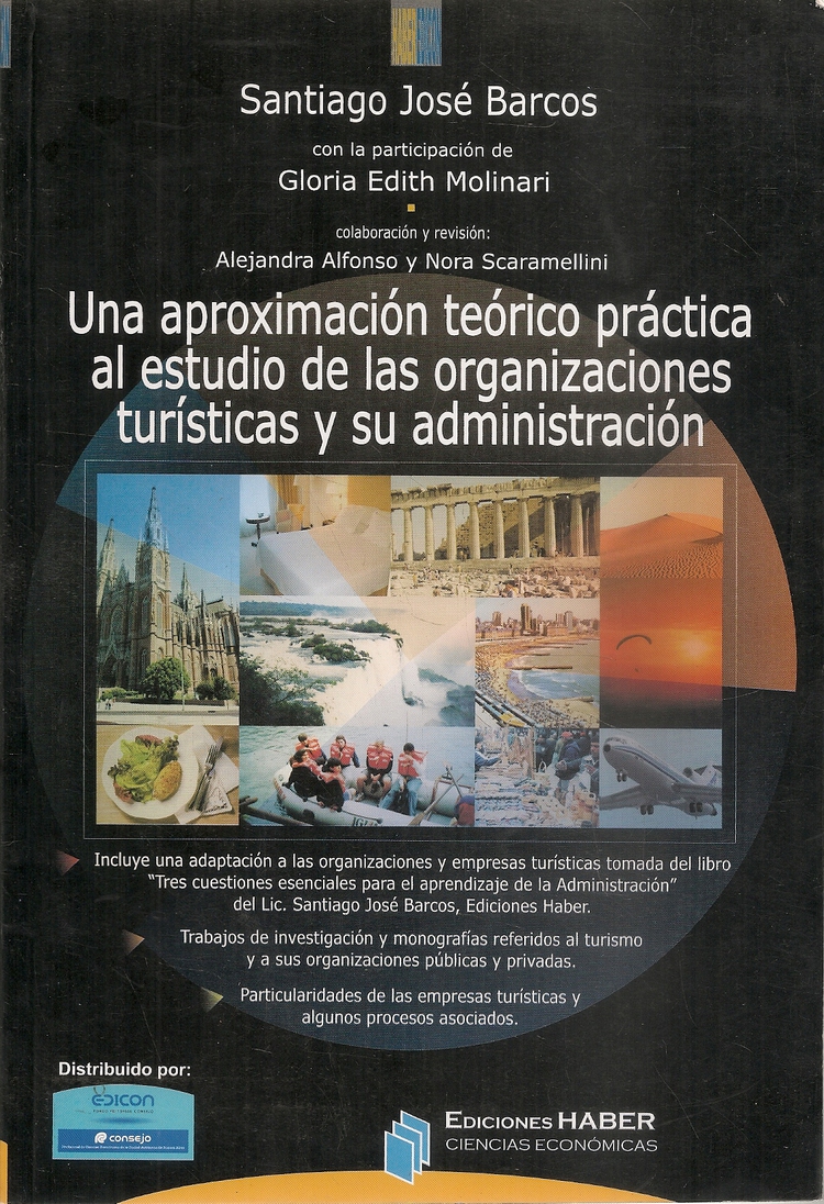 Una aproximaci�n te�rico pr�ctica al estudio de las organizaciones tur�sticas y su admninstacci�n