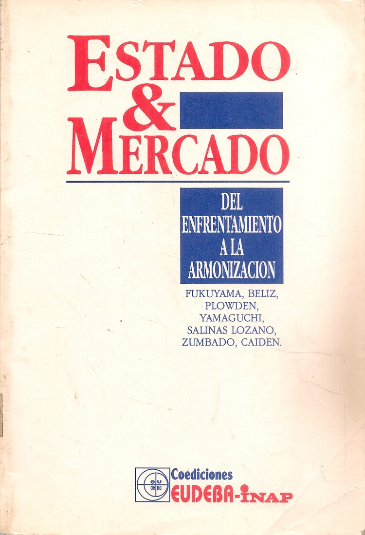 Estado & mercado : del enfrentamiento a la armonizacion