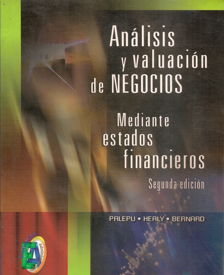 Analisis y valuacion de negocios mediante estados financieros