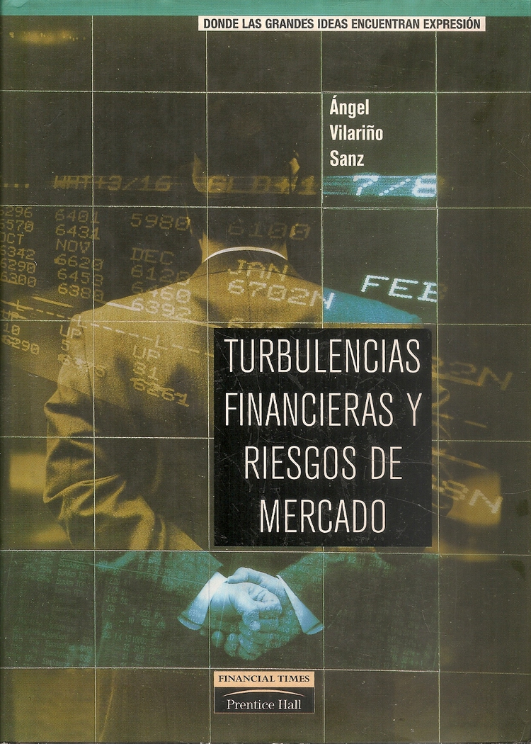 Turbulencias financieras y riesgos de mercado