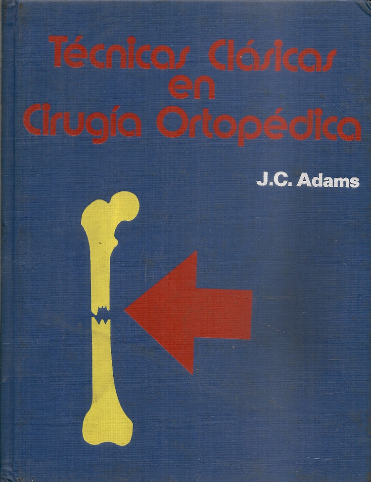 Tecnicas clasicas en cirugia ortopedica