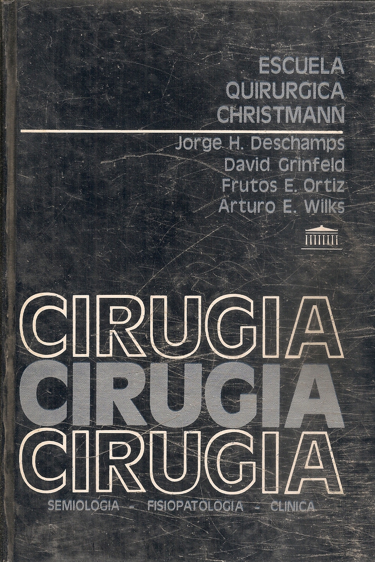 Cirugia : semiologia, fisiopatologia y clinica quirurgicas