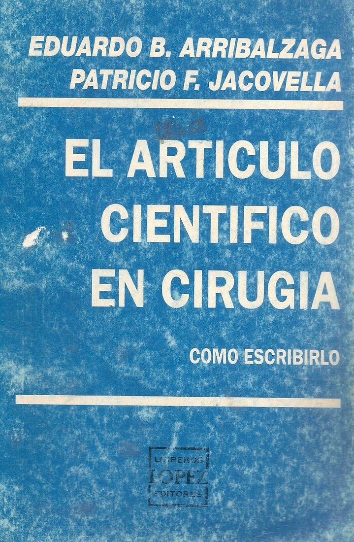El articulo cient�fico en cirug�a como escribirlo