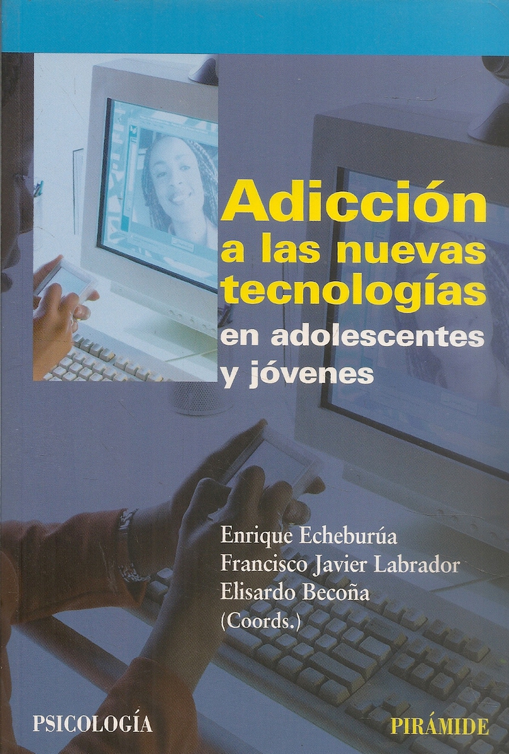 Adiccin a las nuevas tecnologas en adolescentes y jvenes