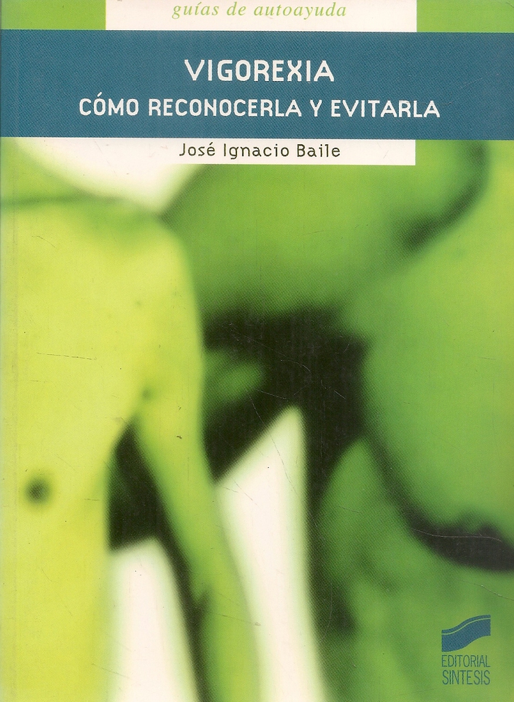 VIGOREXIA. C�MO RECONOCERLA Y EVITARLA