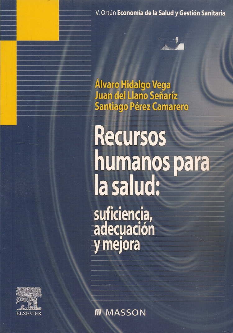Recursos humanos para la Salud : suficiencia, adecuacion y mejora
