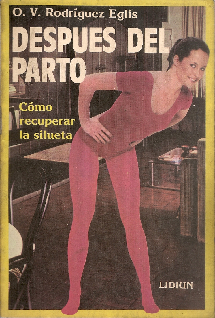 Despues del parto : como recuperar la silueta