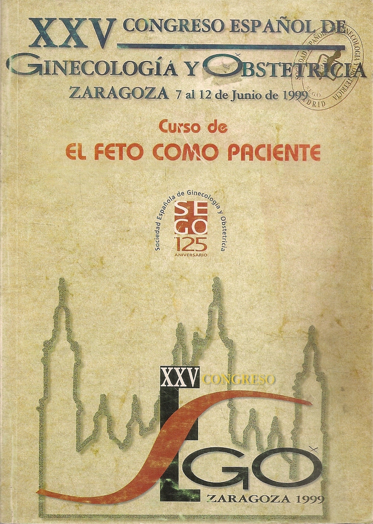 El feto como paciente XXV Congreso Espaol de Ginecologia y Obstetricia