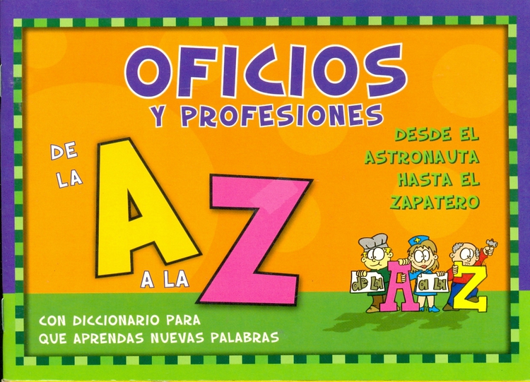 Oficios y profesiones desde el Astronauta hasta el Zapatero