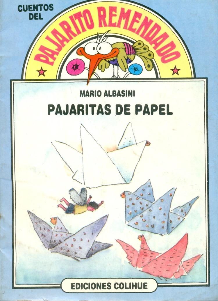 Cuentos del Pajarito Remendado Pajaritas de Papel