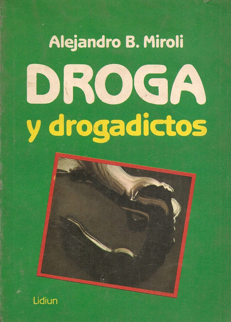 Droga y drogadictos