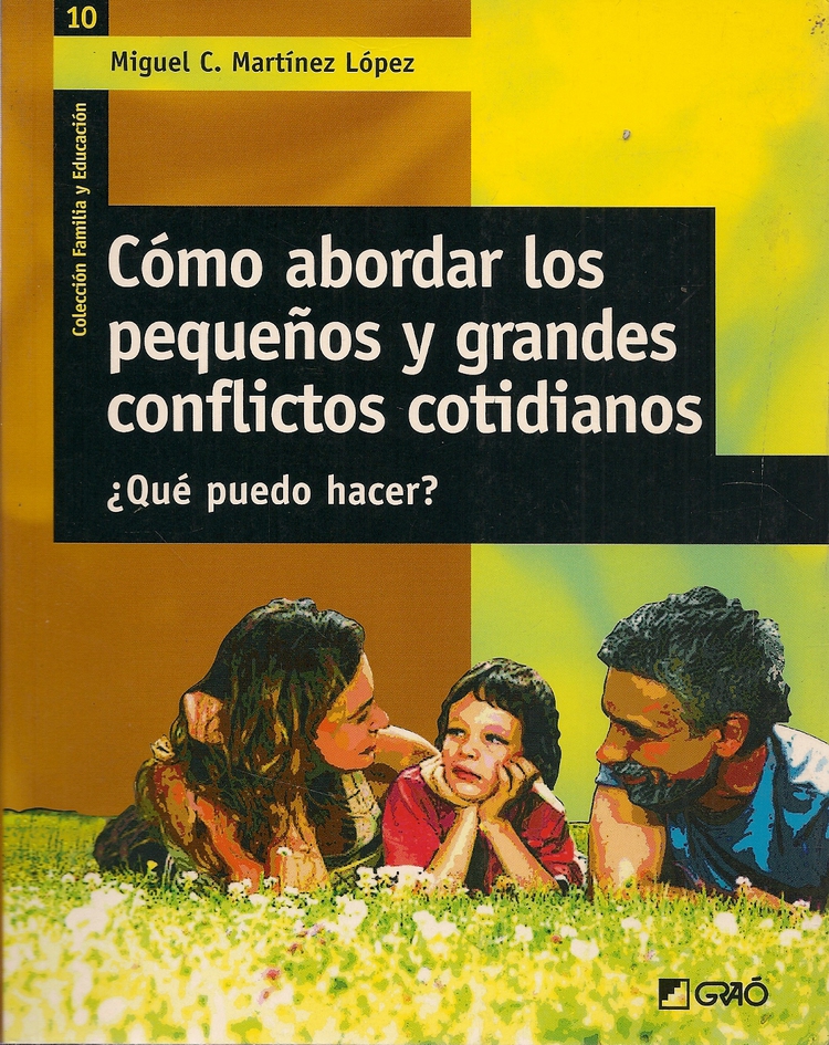 Como abordar los pequeos y grandes conflictos cotidianos