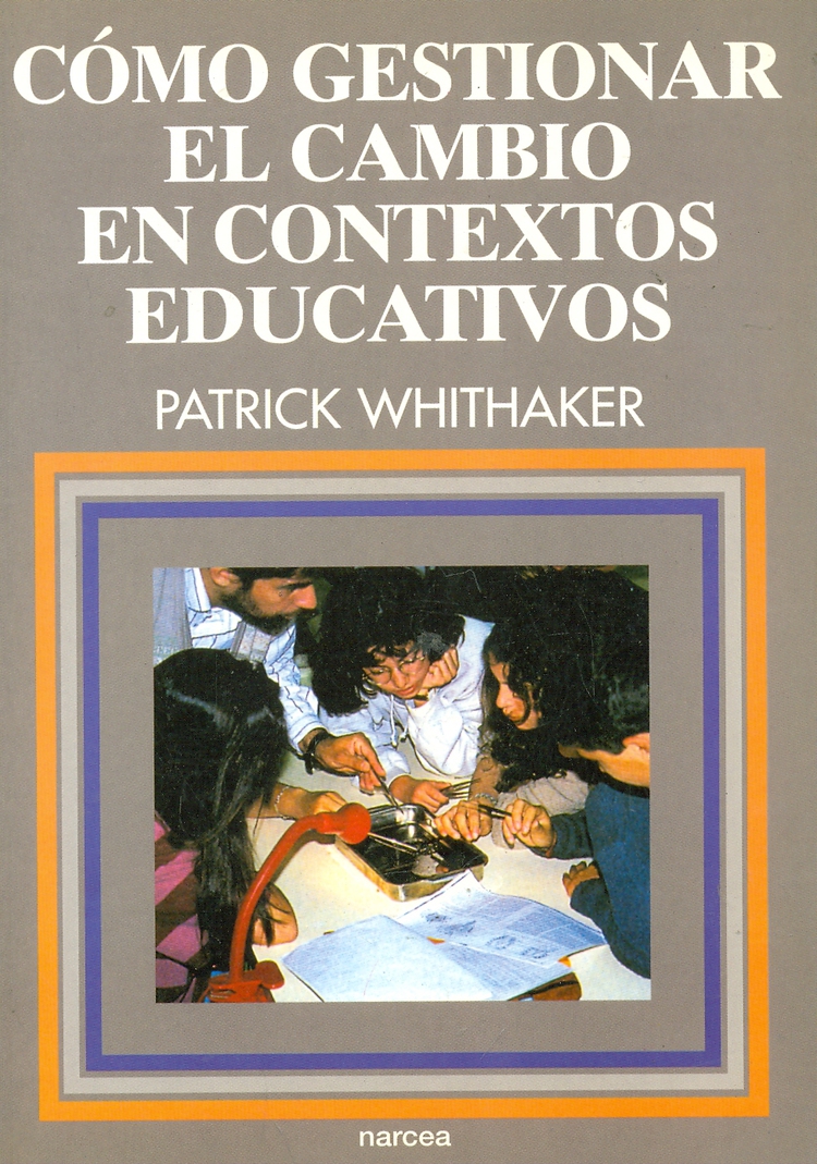 Como gestionar el cambio en contextos educativos