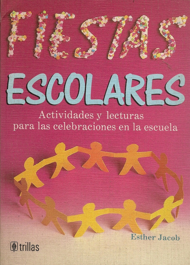 Fiestas escolares, Actitividades y lecturas para las celebraciones en la escuela
