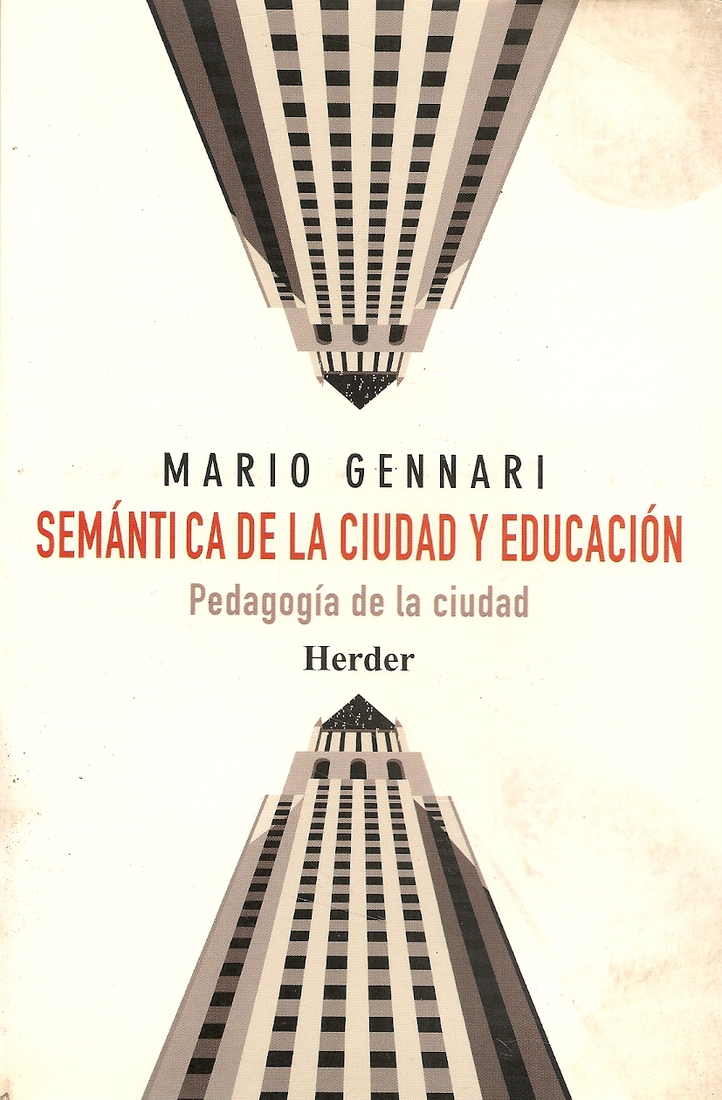 Semantica de la ciudad y educacion : pedagogia de la ciudad