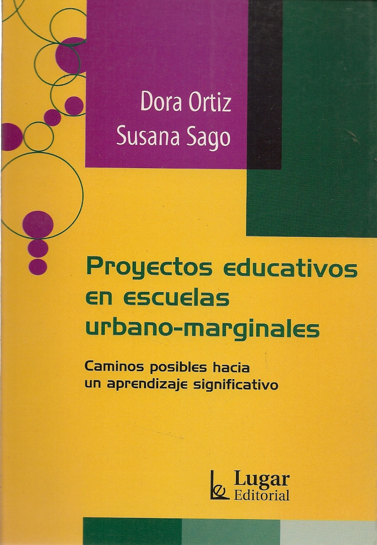 Proyectos educativos en escuelas urbano-marginales