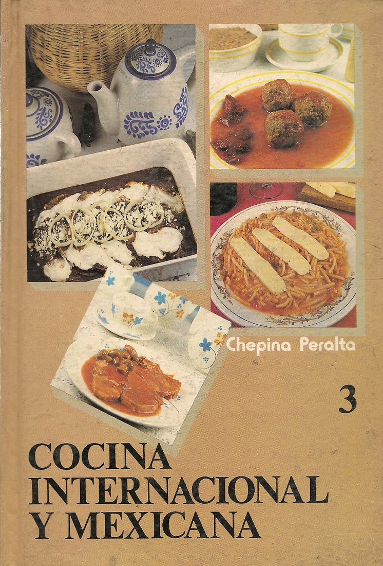 Cocina internacional y mexicana - Volumen 3